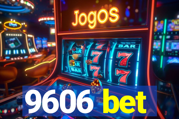 9606 bet